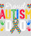 Proud Autism Dad Father's Day Awareness Ready DTF Transfer | FR2136
