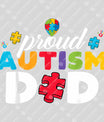 Proud Autism Dad Father's Day Awareness Ready DTF Transfer | FR2137