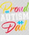 Proud Autism Dad Father's Day Awareness Ready DTF Transfer | FR2141