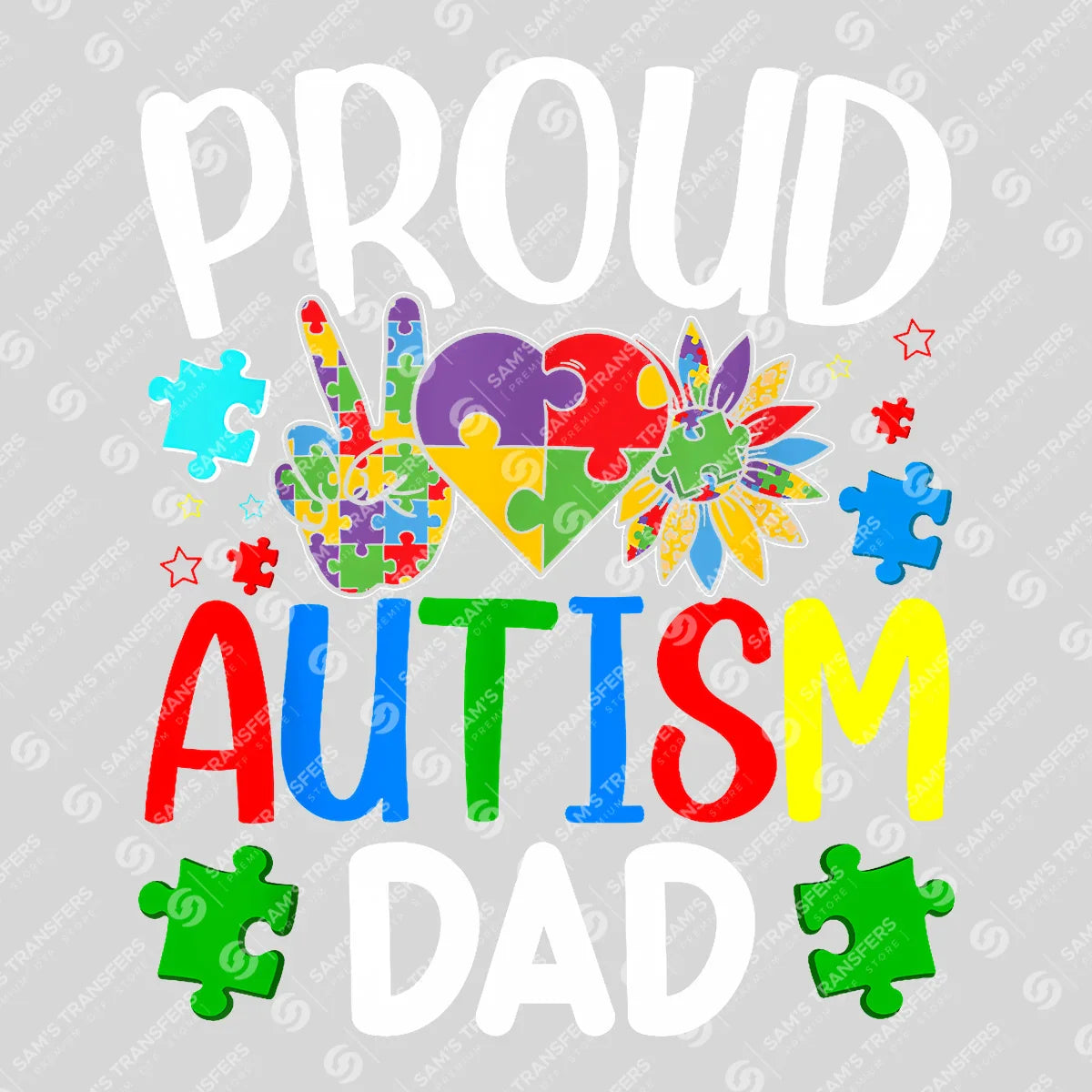 Proud Autism Dad Father's Day Awareness Ready DTF Transfer | FR2144