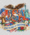 USA 250 Years Anniversary DTF Transfer | 4th of July Design | FR2158