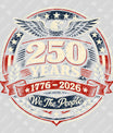 USA 250 Years Anniversary DTF Transfer | 4th of July Design | FR2186