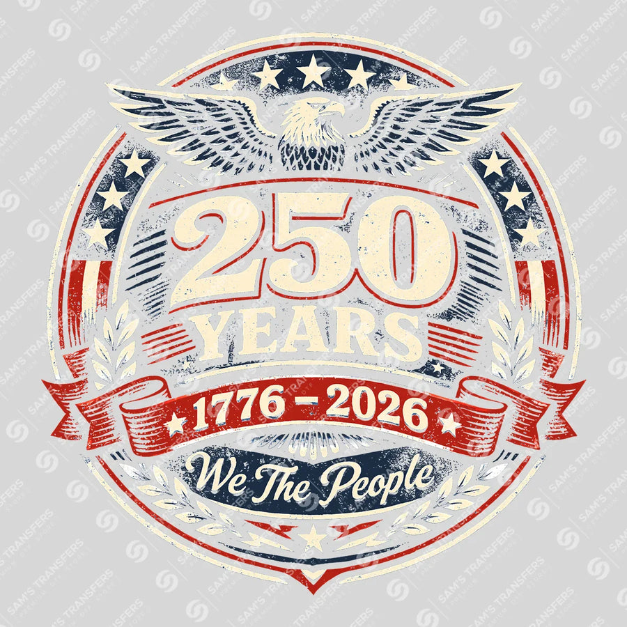 USA 250 Years Anniversary DTF Transfer | 4th of July Design | FR2186