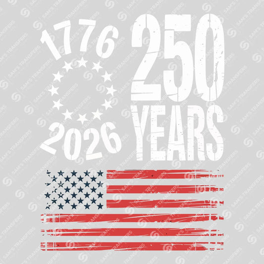 USA 250 Years Anniversary DTF Transfer | 4th of July Design | FR2221