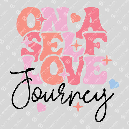 On a Self Love Journey DTF Transfer