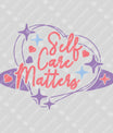 Self Care Matters DTF Transfer