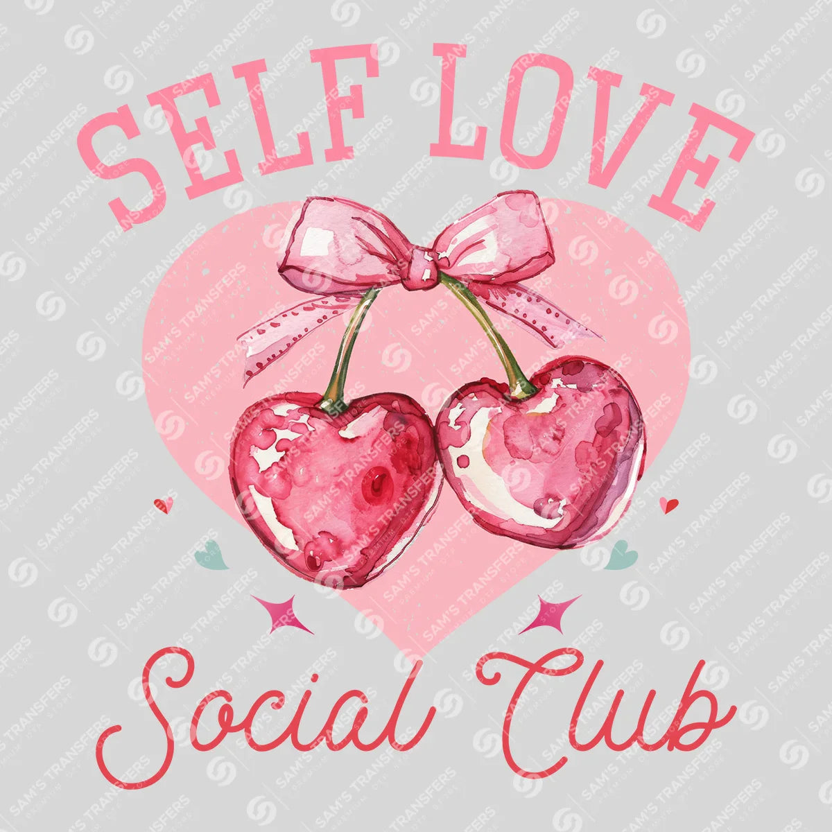 Self Love Social Club - Cherry DTF Transfer