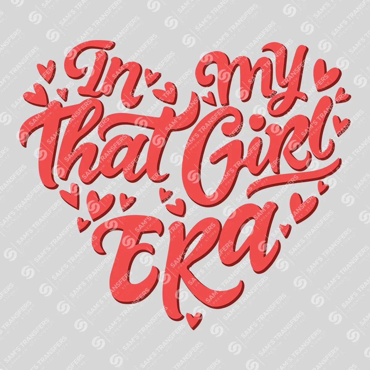 In My That Girl Era DTF Transfer