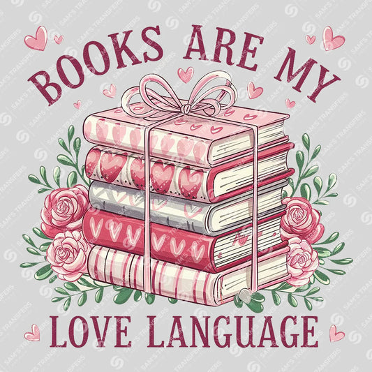 "Books Are My Love Language" Ready-to-Press DTF Transfer