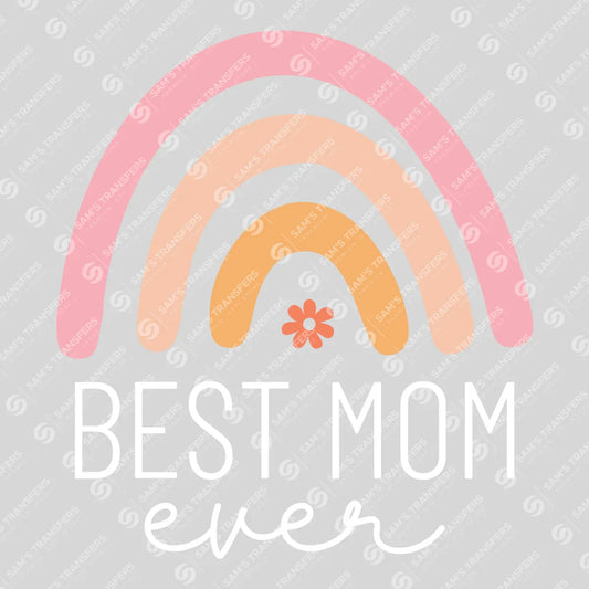 Best Mom Ever - Mother's Day Ready DTF Transfer