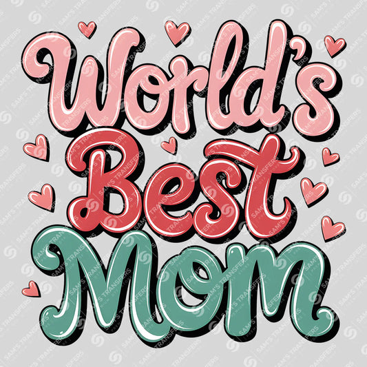 World's Best Mom Mother's Day Ready DTF Transfer