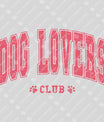 Dog Lovers Club - Ready-to-Press DTF Transfer