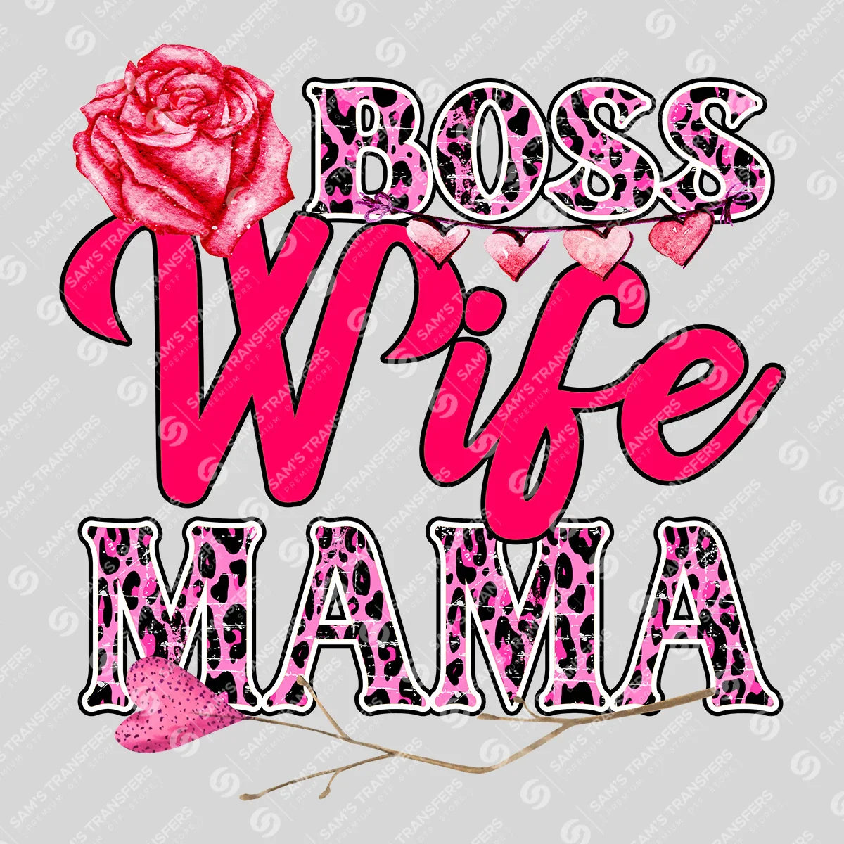 Boss Wife Mama Ready-to-Press DTF Transfer