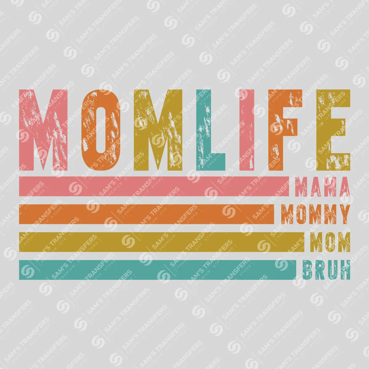 Retro MOM LIFE Ready-to-Press DTF Transfer