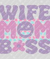 Wife Mom Boss DTF Transfer – Retro Aesthetic Ready to Press