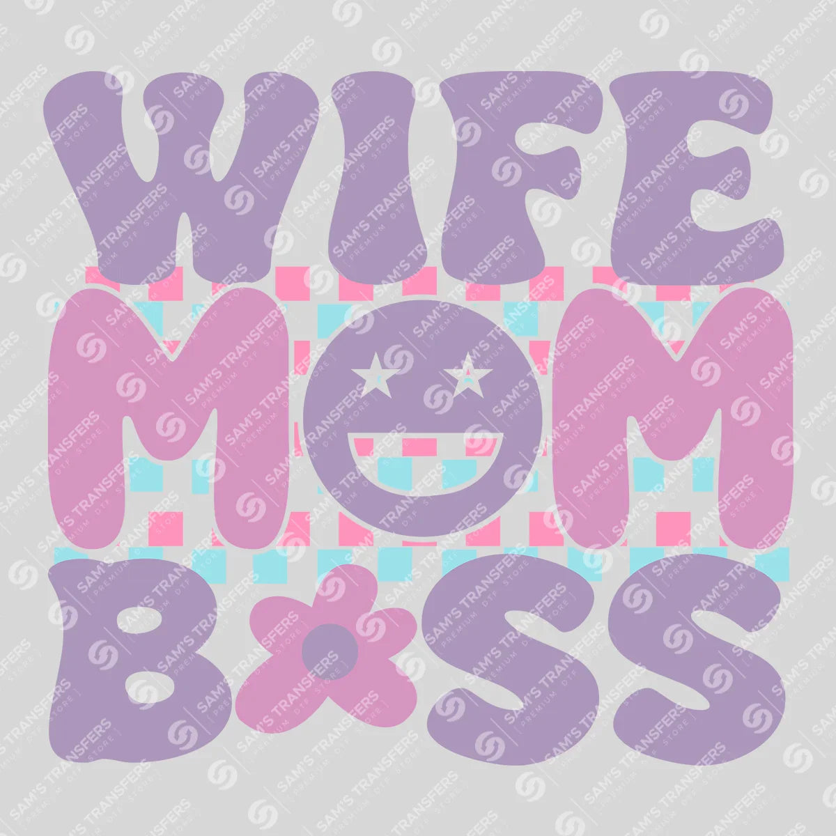Wife Mom Boss DTF Transfer – Retro Aesthetic Ready to Press