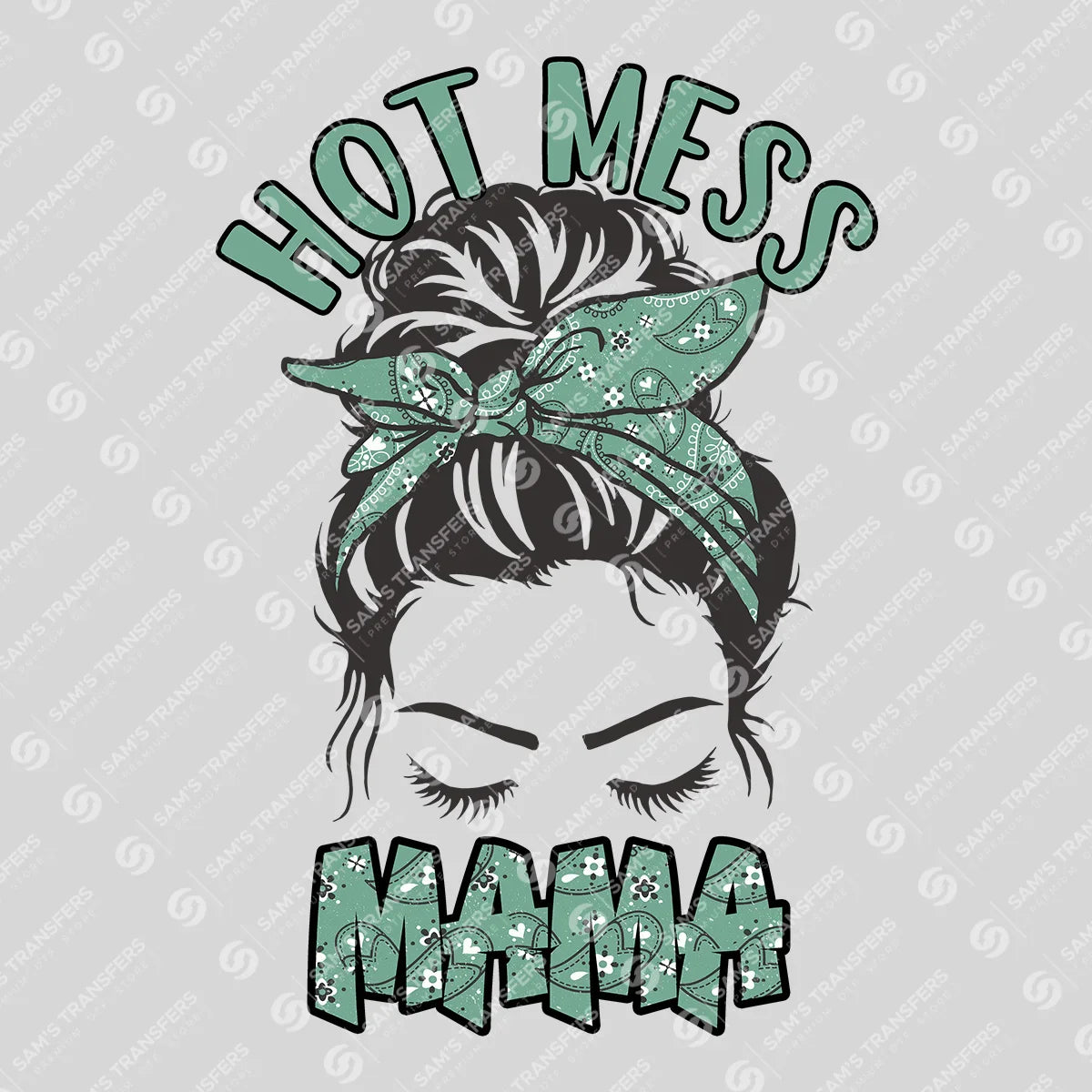 Hot Mess Mama DTF Transfer – Stylish Messy Bun Mom Life Design
