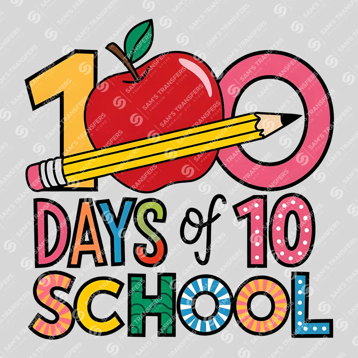 "100 Days of School" Ready-to-Press DTF Transfer