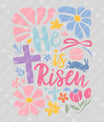 He Is Risen Floral Easter Christian Ready-to-Press DTF Transfer