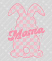 Checkered Bunny MAMA Easter Ready-to-Press DTF Transfer