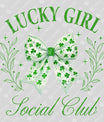 Lucky Girl Social Club St. Patrick’s Day Ready-to-Press DTF Transfer