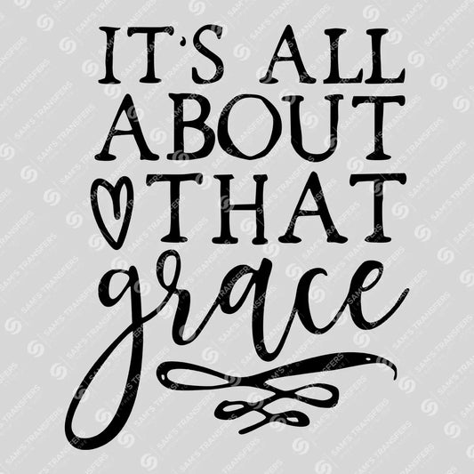 It’s All About That Grace – Faith-Inspired DTF Transfer
