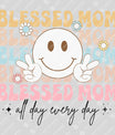 Blessed Mom – All Day Every Day