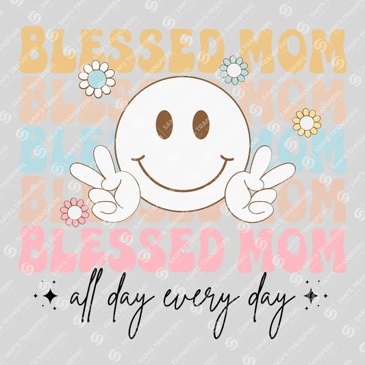 Blessed Mom – All Day Every Day