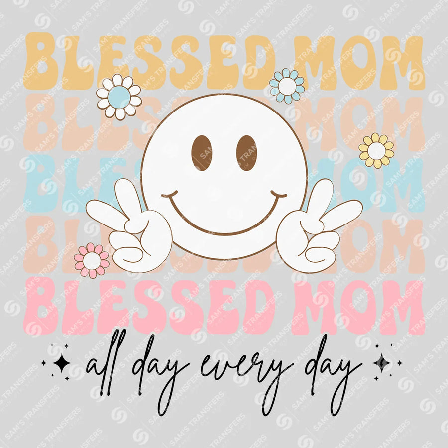 Blessed Mom – All Day Every Day