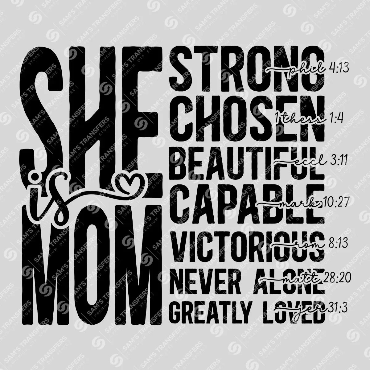 She is Mom – Bold Scripture Design DTF Transfers Ready to Press
