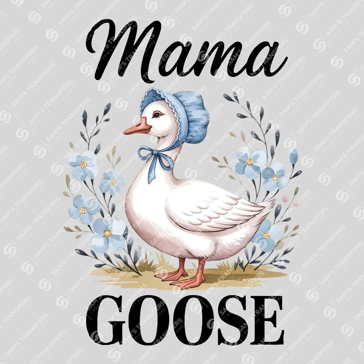 Mama Goose – DTF Transfers Ready to Press