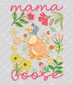 Mama Goose – Cute Floral Springtime Mother’s Day Design Mother's Day DTF Transfers