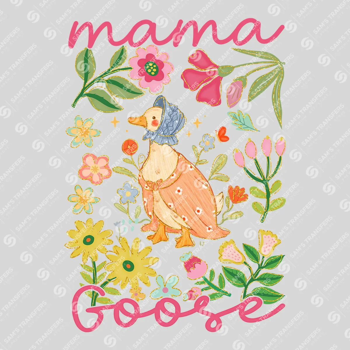Mama Goose – Cute Floral Springtime Mother’s Day Design Mother's Day DTF Transfers
