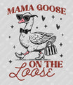 Mama Goose On The Loose – Sassy Vintage Cartoon Goose Design Mother's Day DTF Transfers