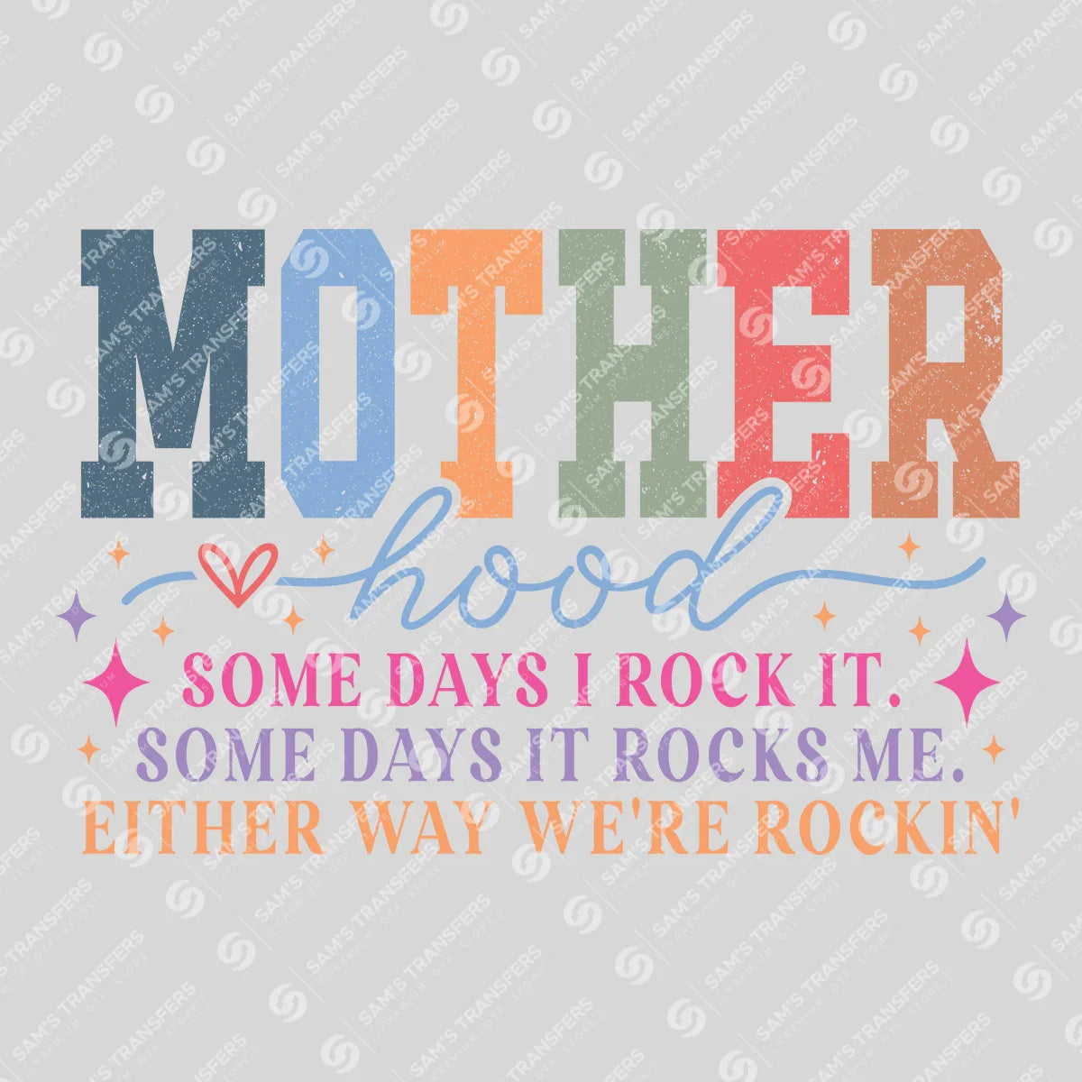 Motherhood Rockin’ Quote – Retro Block & Script Combo Design Mother's Day DTF Transfers