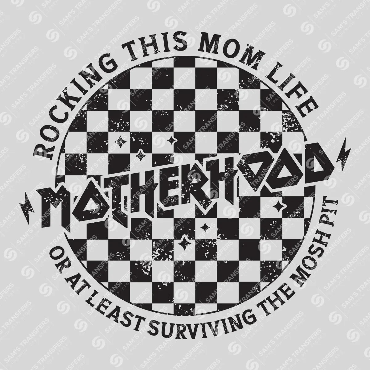 Rocking This Mom Life – Surviving the Mosh Pit DTF Transfers ready to press – Mother’s Day Collection