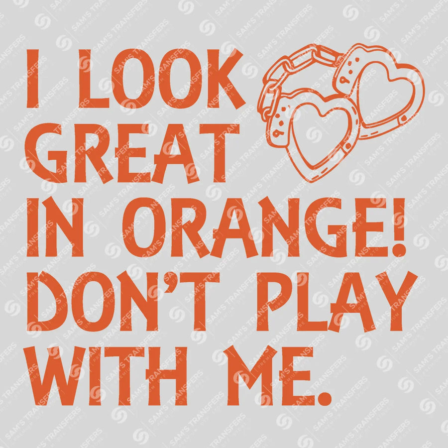 I Look Great in Orange