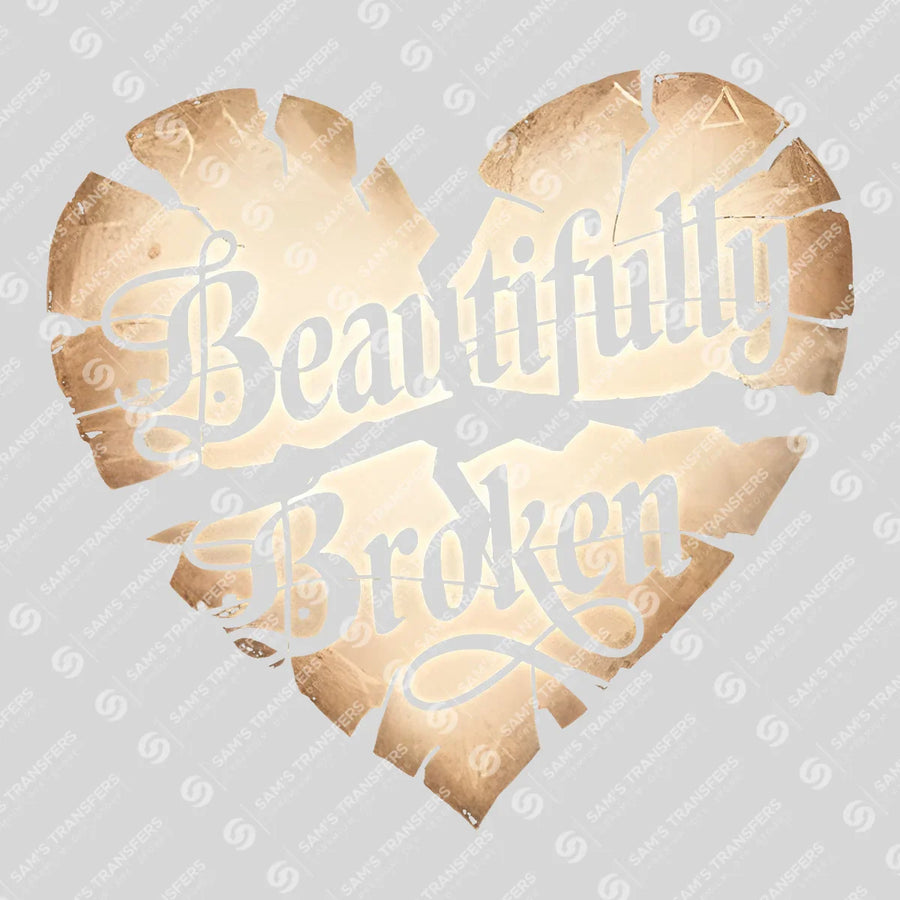 Beautifully Broken – Mental Health DTF Transfers Ready to Press