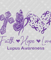 Faith Hope Love Lupus Awareness