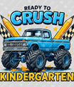 Ready to Crush Kindergarten DTF Transfer – Monster Truck Design