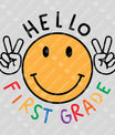 Hello First Grade – Smiley Back-to-School DTF Transfer