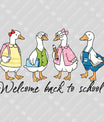 Welcome Back to School – Cute Goose DTF Transfer