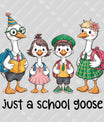 Just a School Goose – Cute Back-to-School DTF Transfer