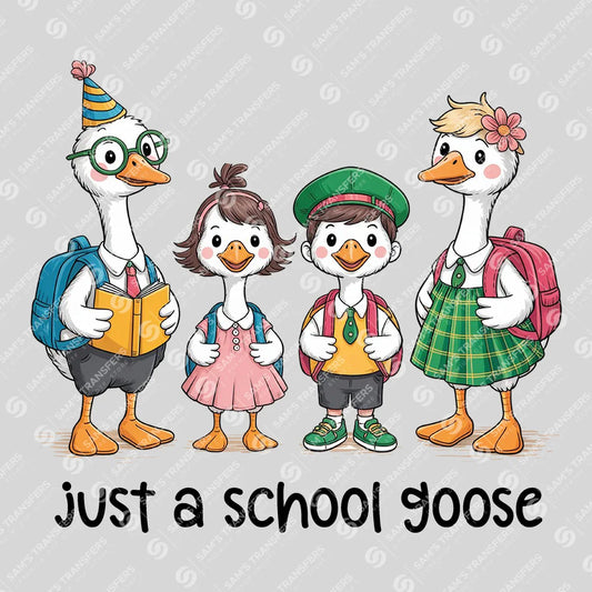 Just a School Goose – Cute Back-to-School DTF Transfer