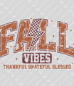 Fall Vibes – Thankful Grateful Blessed DTF Transfer
