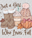 Just a Girl Who Loves Fall – Cozy Autumn DTF Transfer