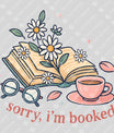 Sorry, I’m Booked – Floral Books & Coffee DTF Transfer