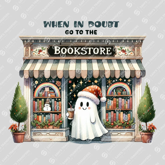 When in Doubt Go to the Bookstore – Ghost Bookshop DTF Transfer