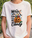 White t-shirt with colorful Halloween design featuring jack-o’-lantern candy bucket, broomstick, bats, polka dots, and text “Witch You Better Have My Candy.”