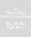 See… This Is Why I Wanted to Stay Home – Funny Quote DTF Transfer